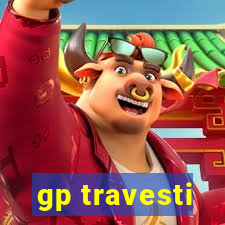 gp travesti